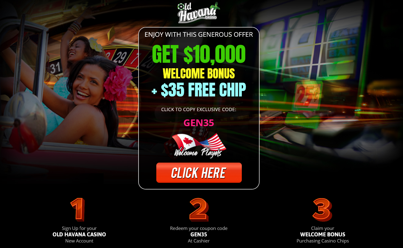 GET 10,000 WELCOME BONUS + $35
FREE CHIP GET
10,000 WELCOME BONUS + $35 FREE CHIP